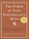 The Power of Your Subconscious Mind